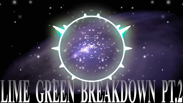 Lime Green Breakdown pt.2