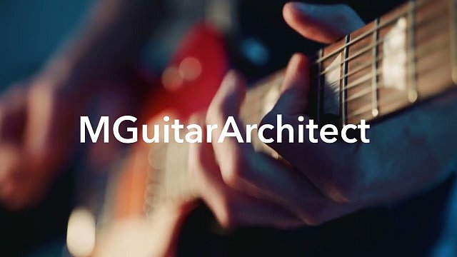 MGuitarArchitect Quick Introduction