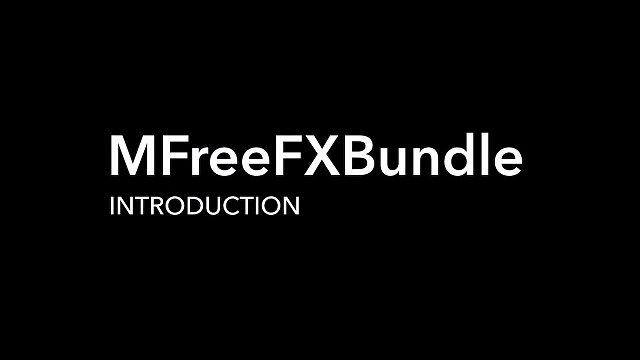 MFreeFXBundle Introduction