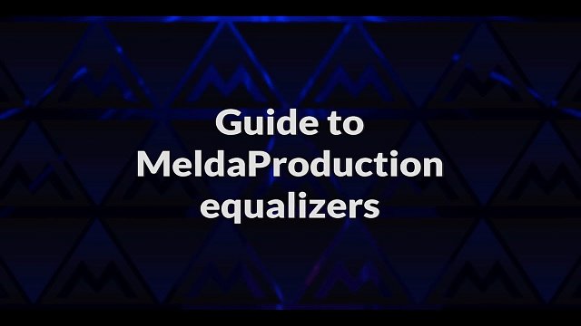 Guide to MeldaProduction equalizers