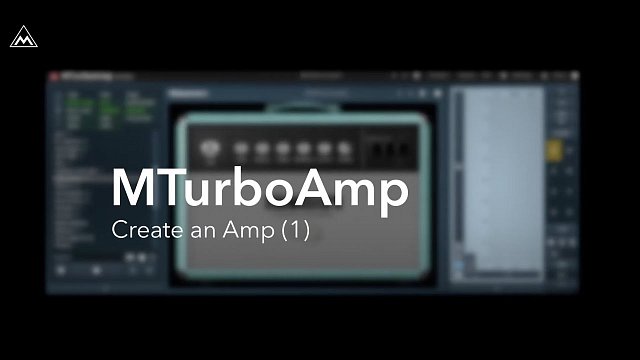 MTurboAmp Walkthrough - Part 1 - Getting Started